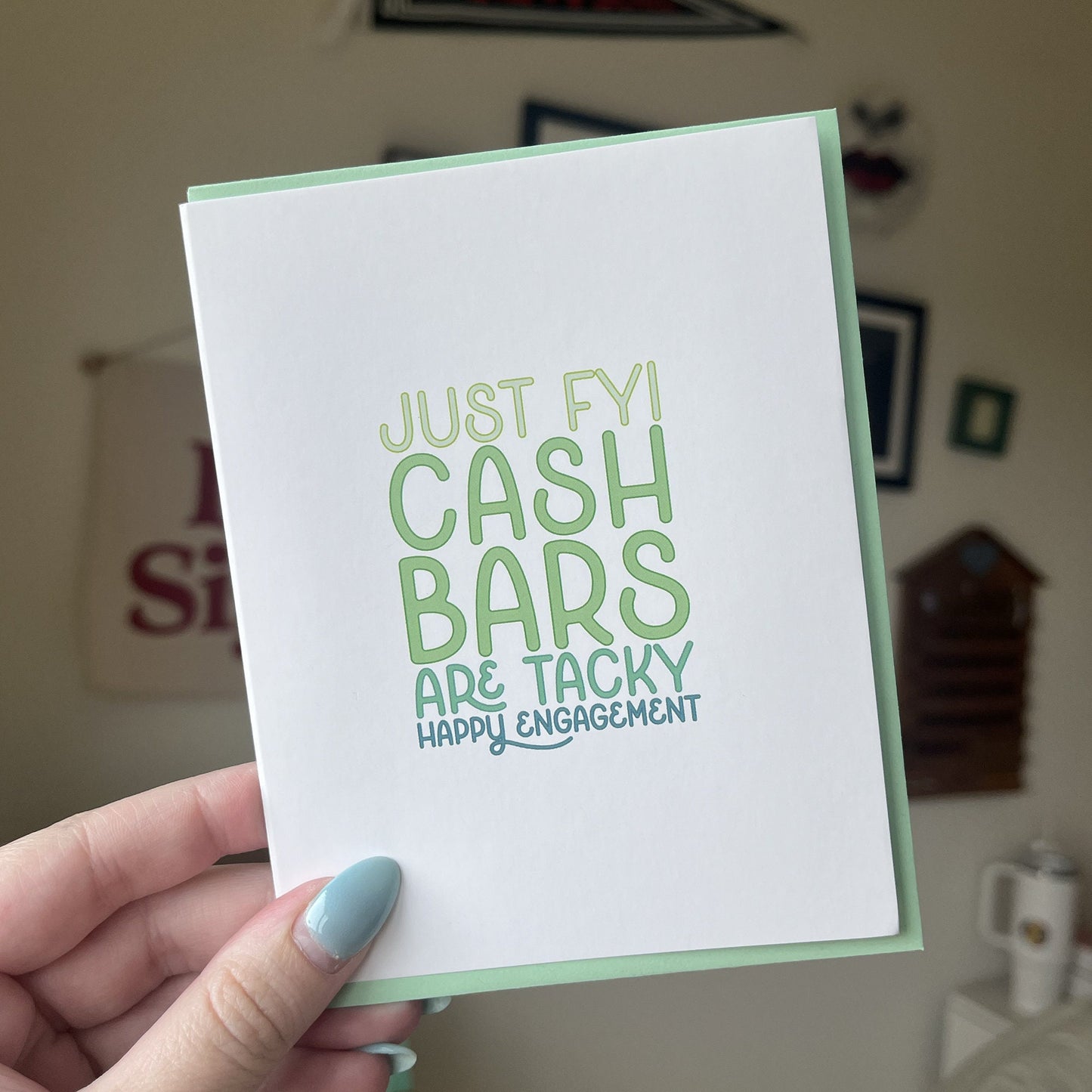 Cash Bars are Tacky / Engagement Card