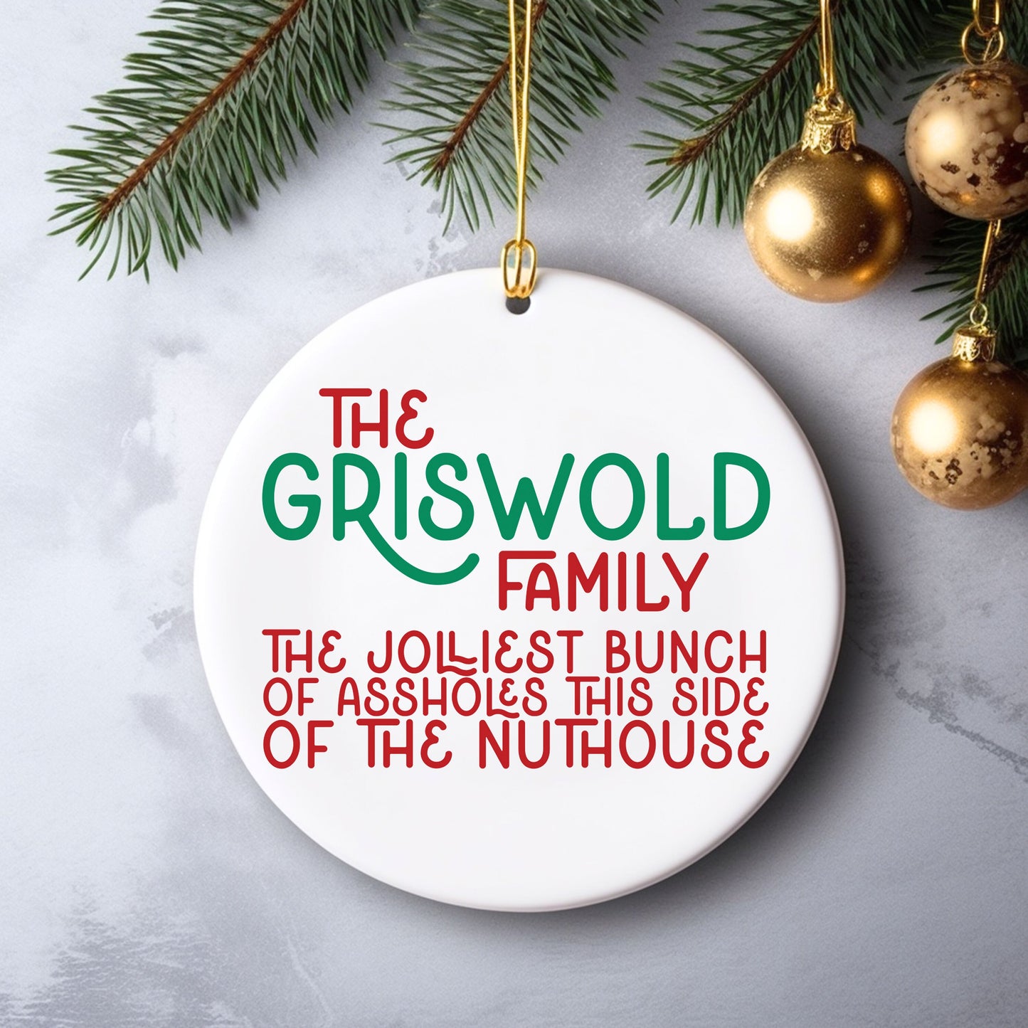 Custom Your Name Christmas Vacation Ornament / Jolliest bunch of assholes this side of the nuthouse