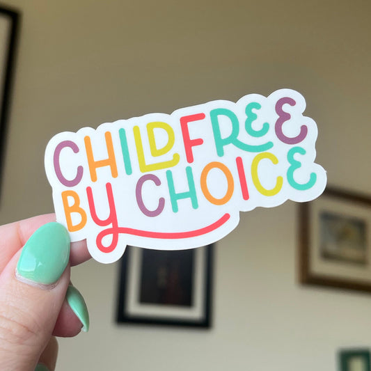 Childfree by Choice sticker