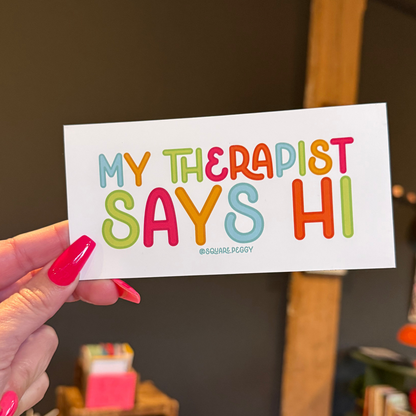 my therapist says hi car magnet