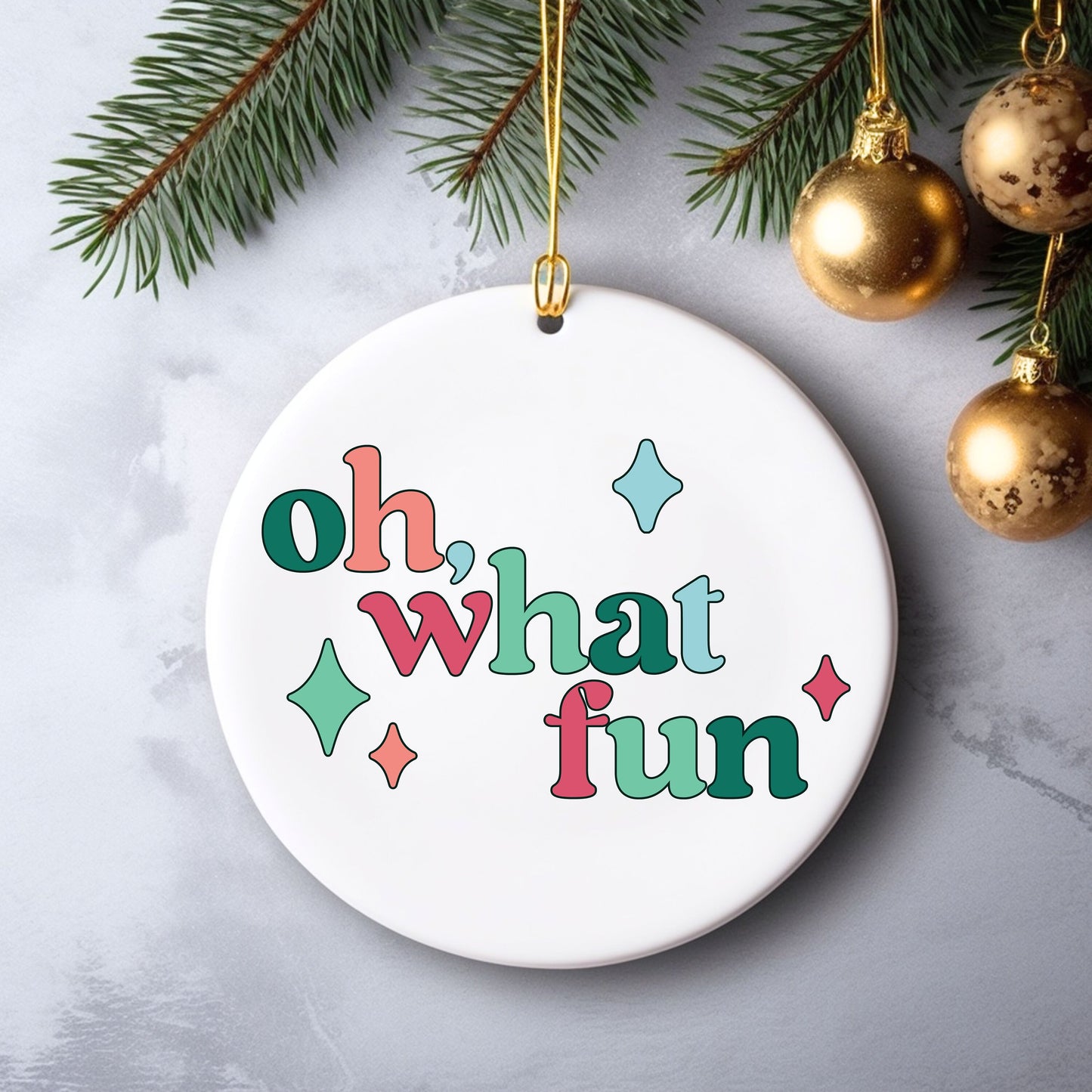 Oh, What Fun Christmas Ornament Gift