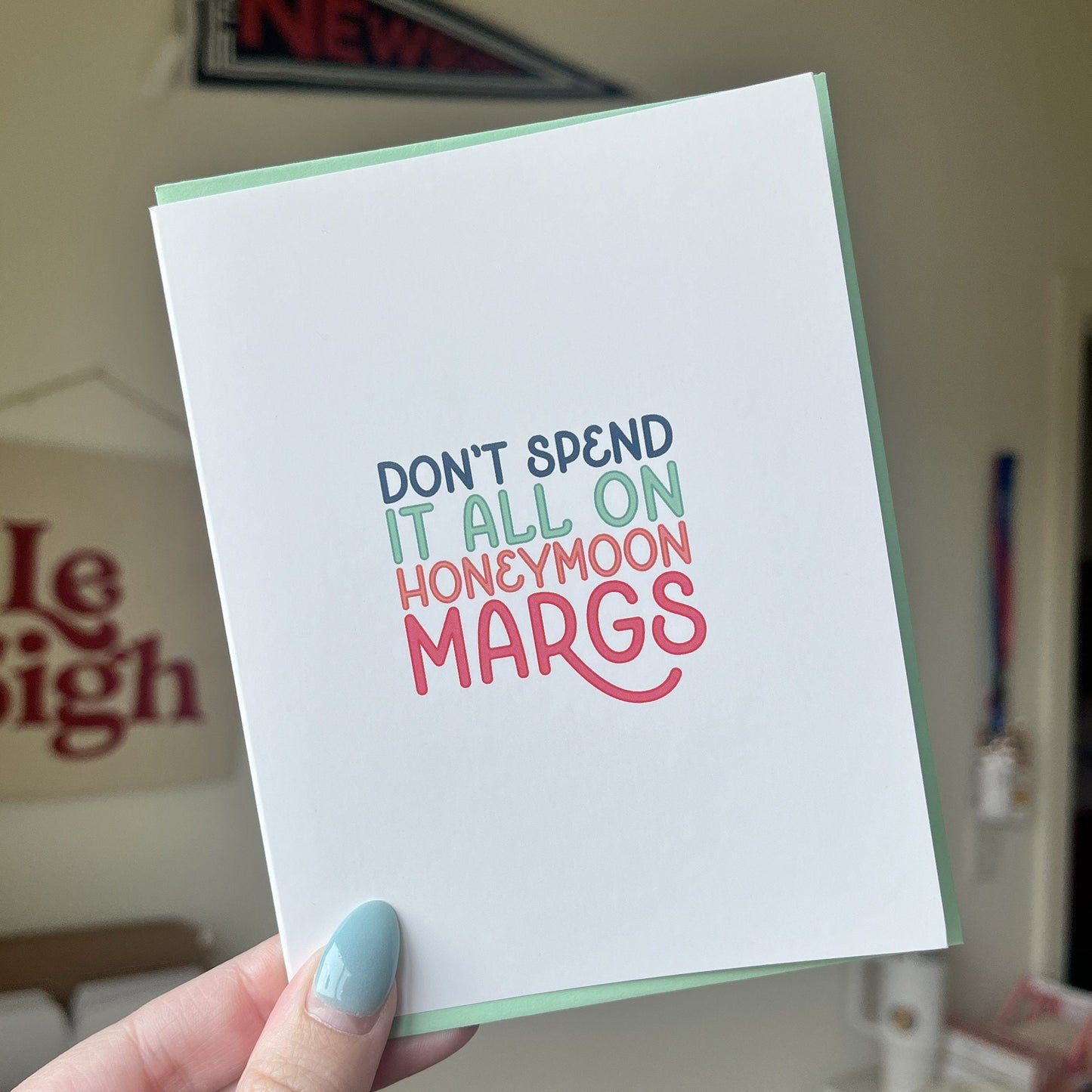 Don't Spend it All on Honeymoon Margs / Wedding Guest Card Cash Gift
