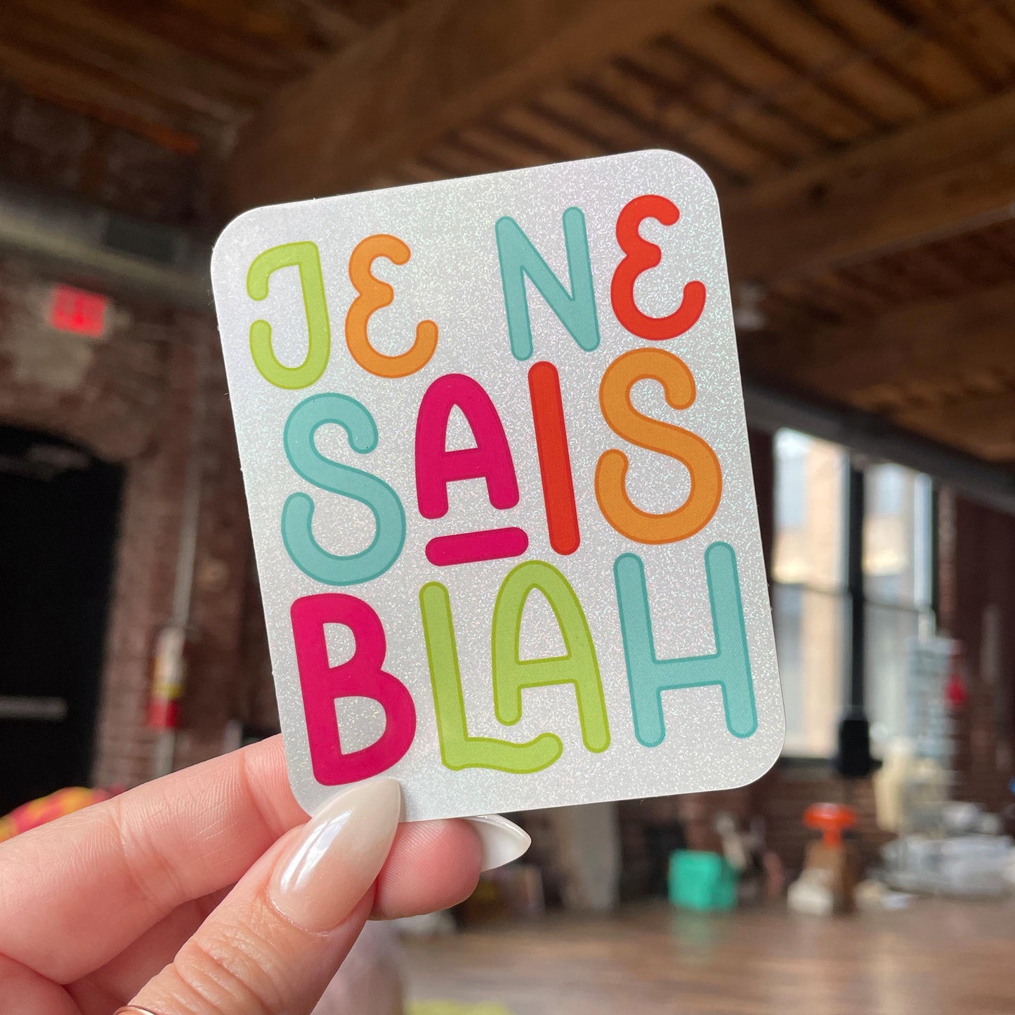 je ne sais blah glitter sticker