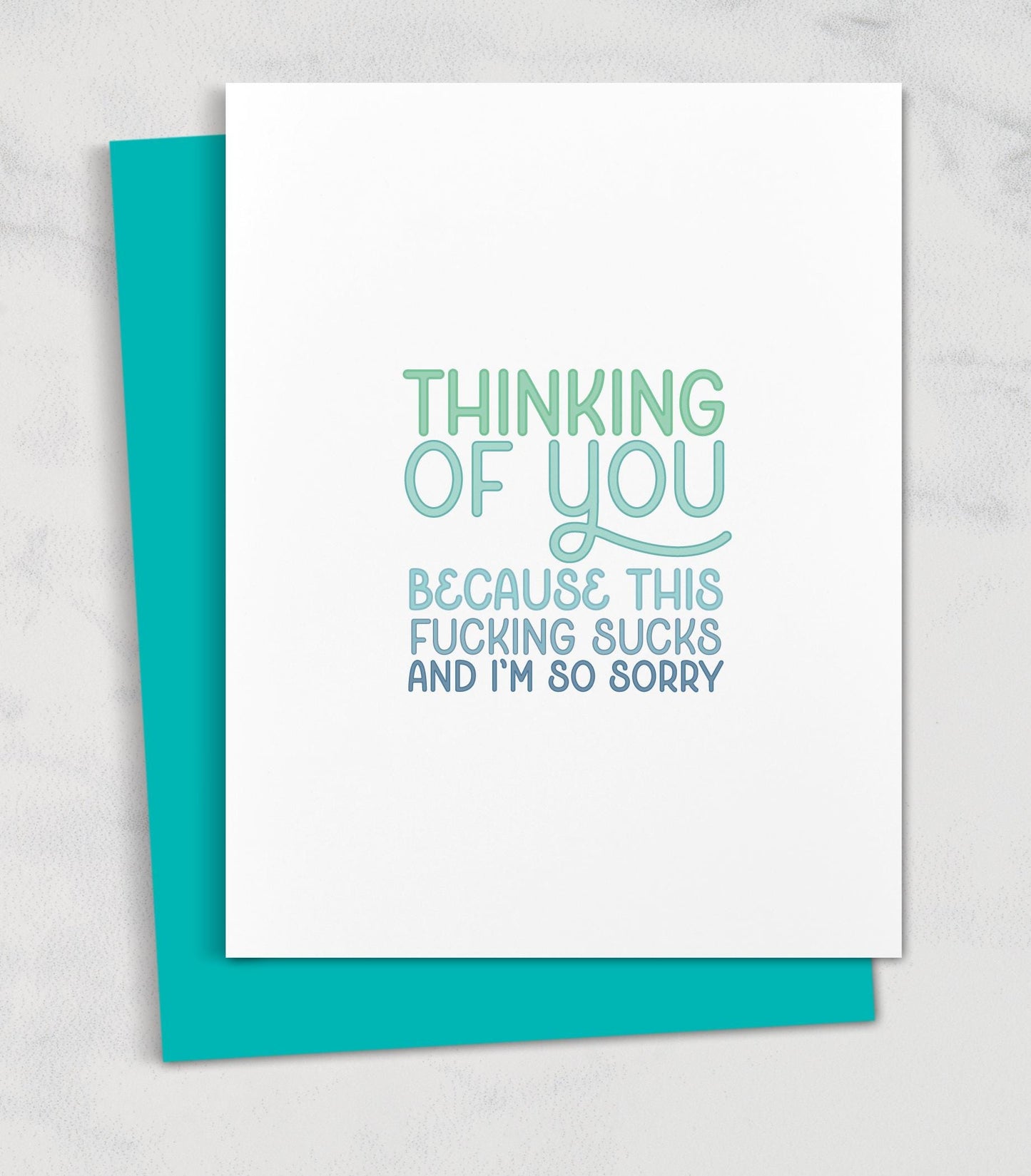 Thinking of You (because this fucking sucks) / Funny Sympathy card for friend