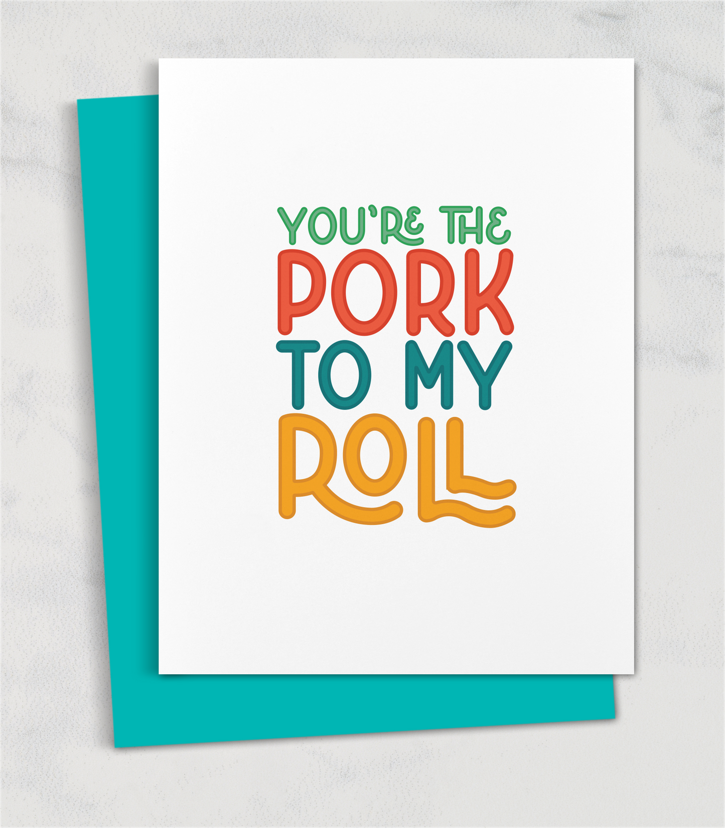 you're the pork to my roll greeting card