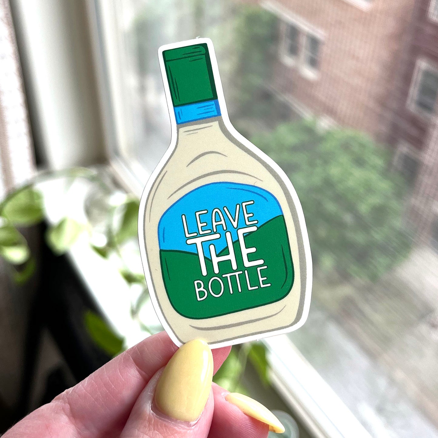 Leave the Bottle Ranch Dressing sticker