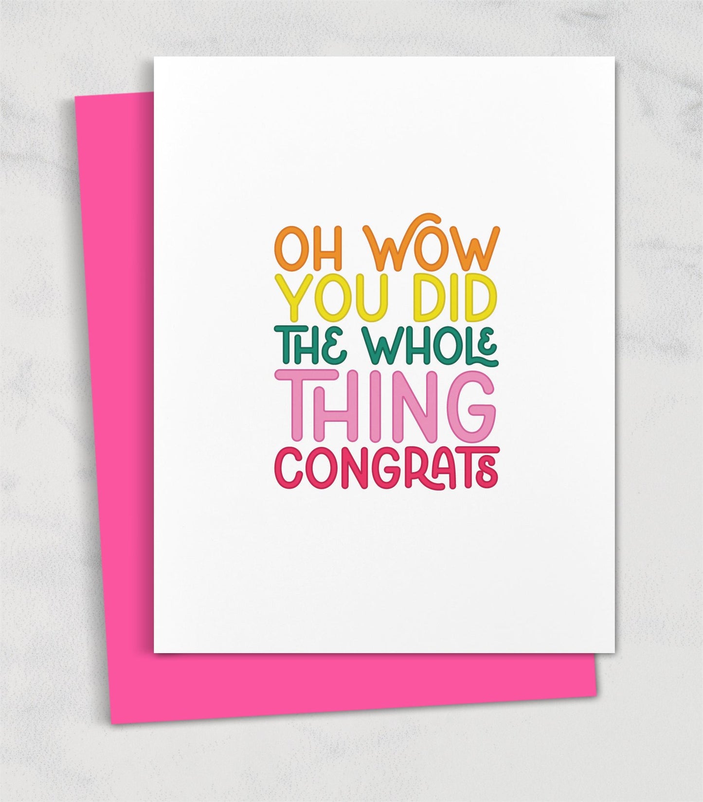 oh wow you did the whole thing congrats / congratulations card for friend
