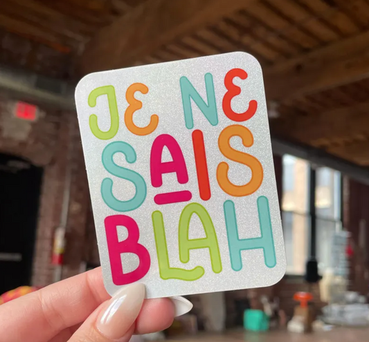 je ne sais blah glitter sticker