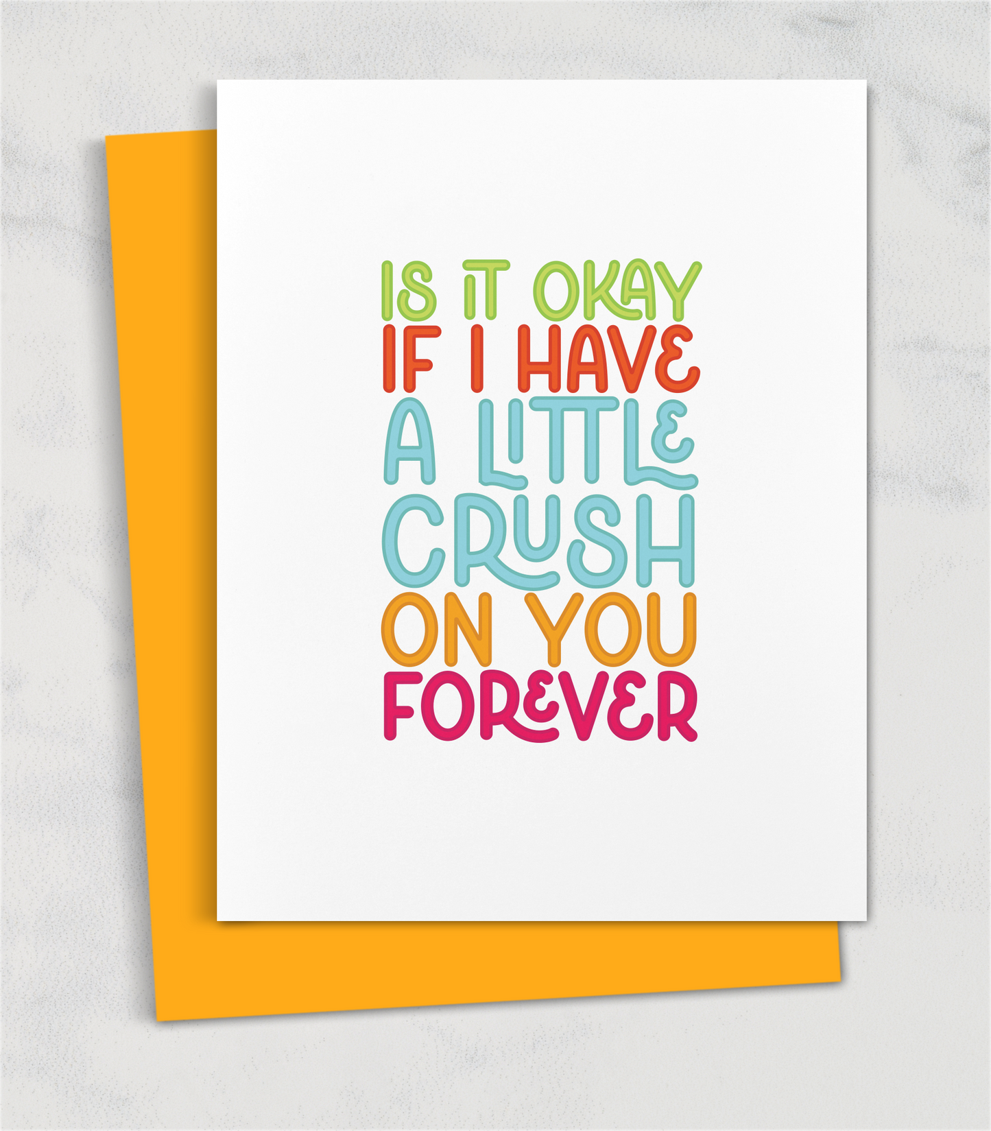 is it okay if i have a little crush on you forever greeting card