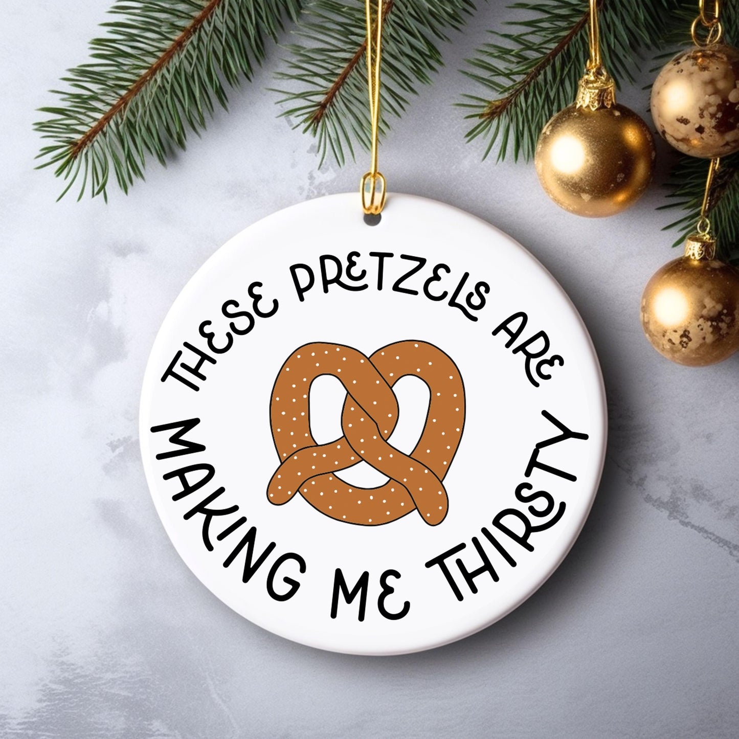 these pretzels are making me thirsty seinfeld ornament