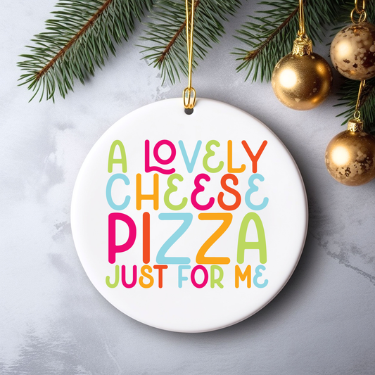 a lovely cheese pizza just for me home alone ornament