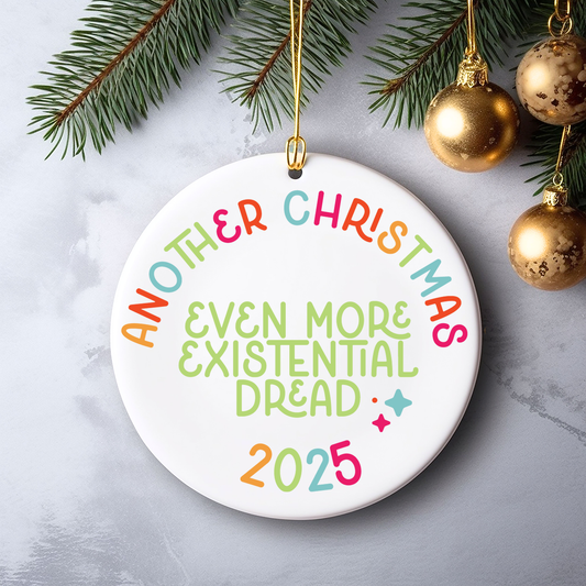 another christmas even more existential dread ornament