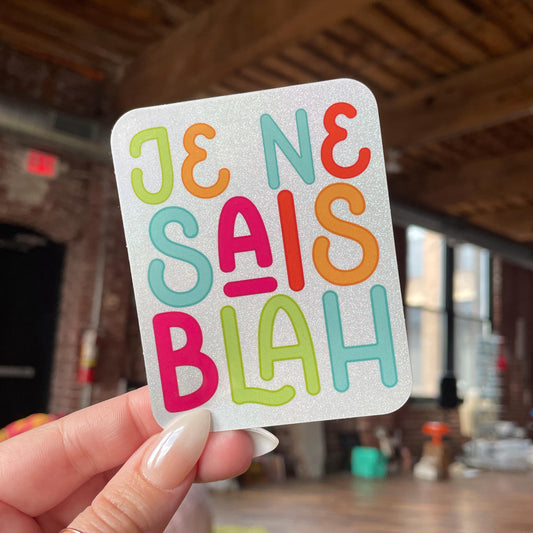je ne sais blah glitter sticker