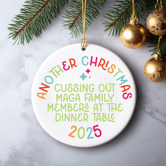 another christmas cussing out maga family members at the dinner table ornament