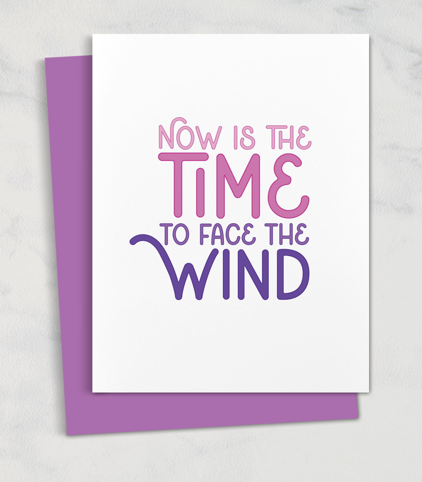 now is the time to face the wind greeting card