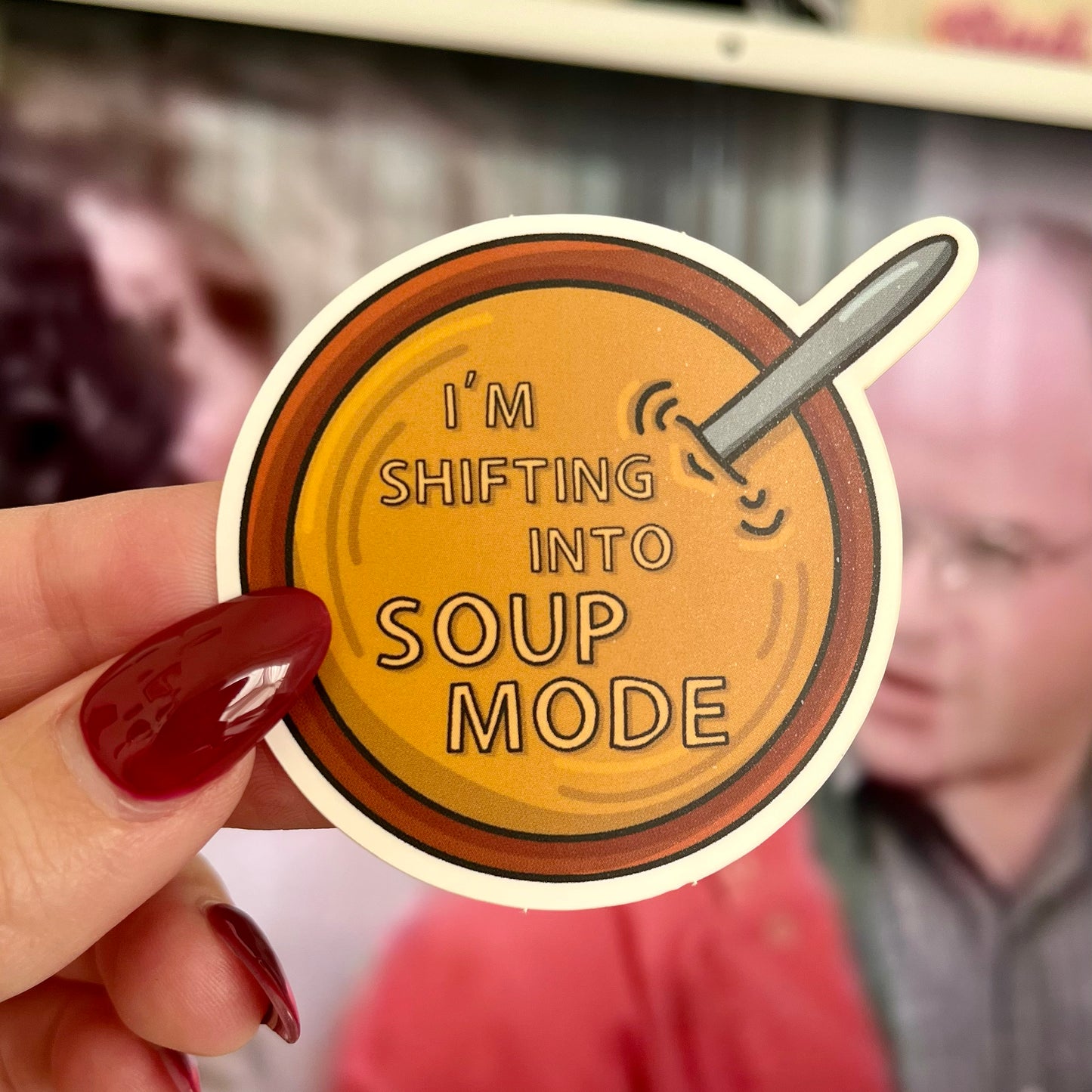 i'm shifting into soup mode sticker