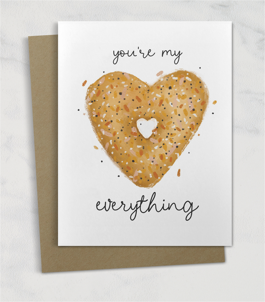 you're my everything (bagel) greeting card